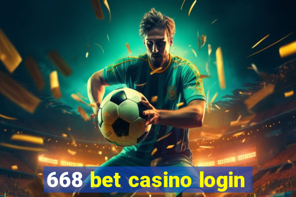 668 bet casino login